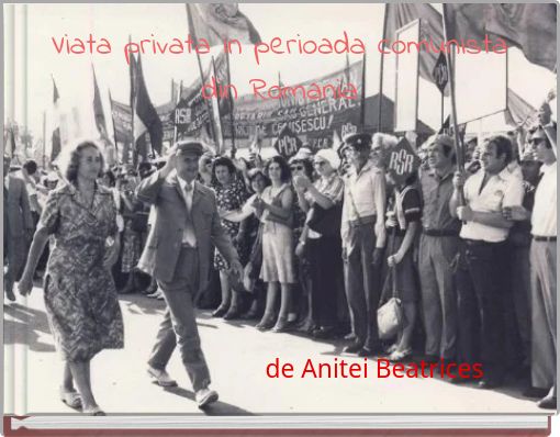 Viata privata in perioada comunista din Romania