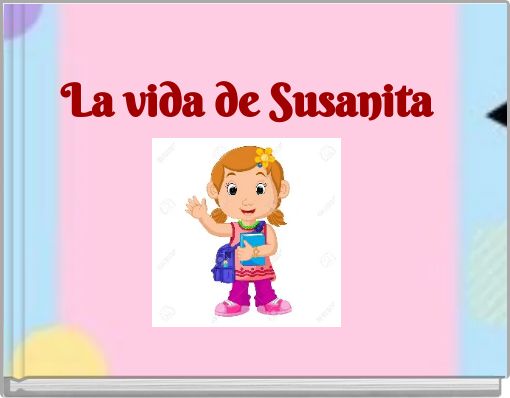 La vida de Susanita