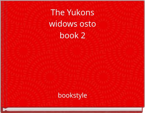 The Yukons widows osto book 2