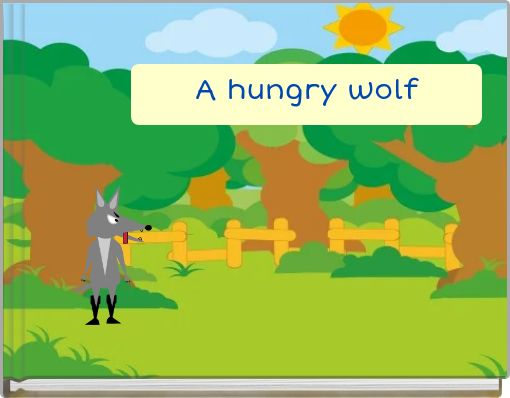 A hungry wolf
