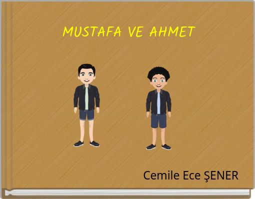 Front cover of 'MUSTAFA VE AHMET' 