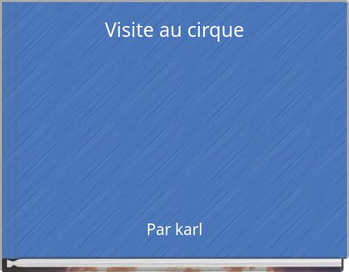 Visite au cirque