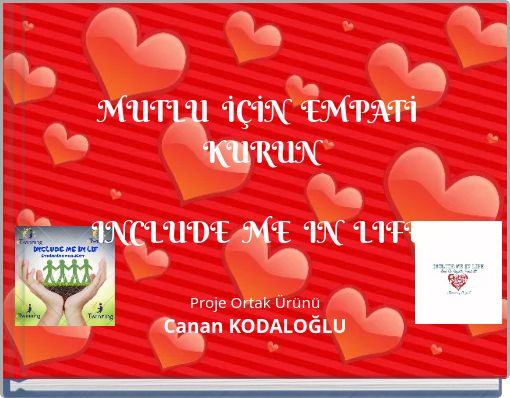 MUTLU İ&Ccedil;İN EMPATİ KURUN INCLUDE ME IN LIFE