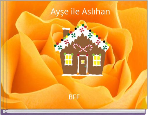 Ayşe ile Aslıhan