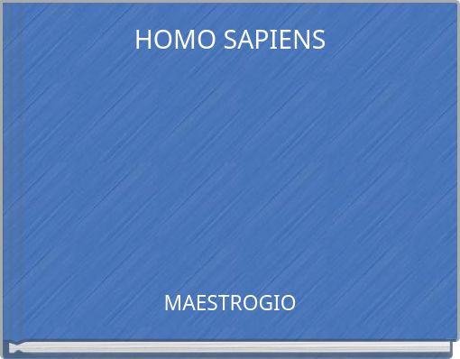 HOMO SAPIENS