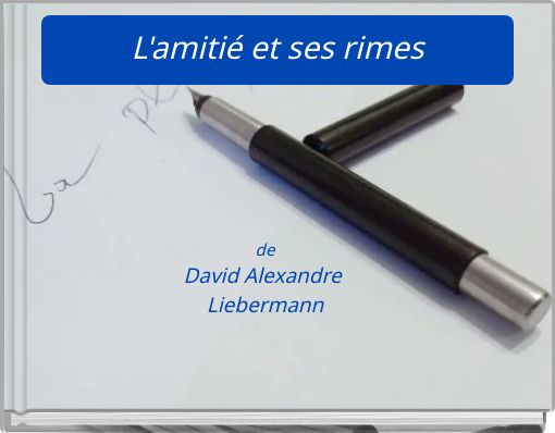 L'amitié et ses rimes