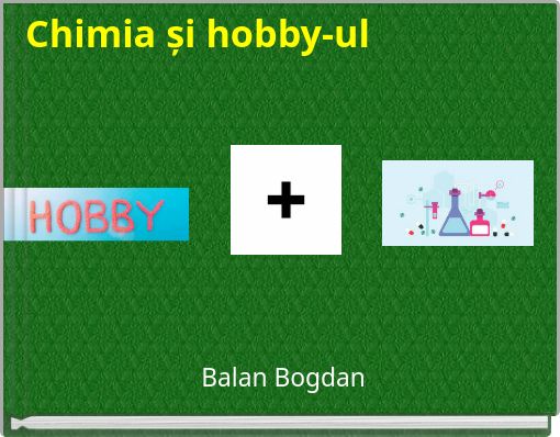Chimia și hobby-ul