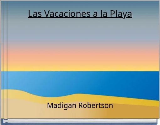 Las Vacaciones a la Playa