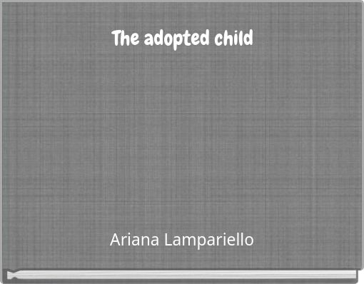 Front cover of 'The adopted child' 