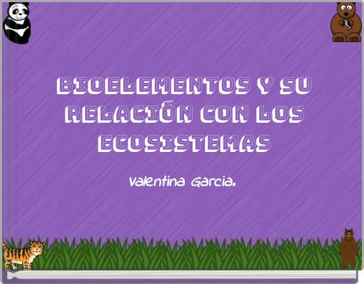 Bioelementos y su relación con los ecosistemas
