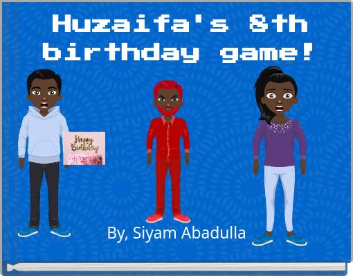 Huzaifa's 8th birthday game!