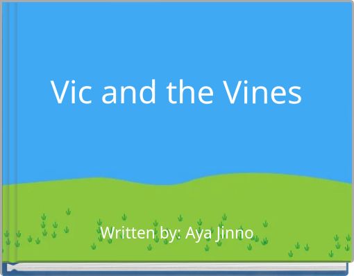 Vic and the Vines