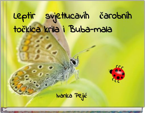 Leptir svjetlucavih čarobnih točkica krila i Buba-mala