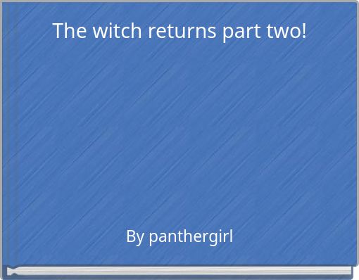 Front cover of 'The witch returns part two!' 