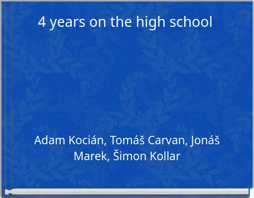 Book Cover for: 4 years on the high school