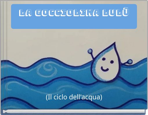 La gocciolina Lul&ugrave;