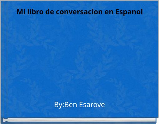 Mi libro de conversacion en Espanol