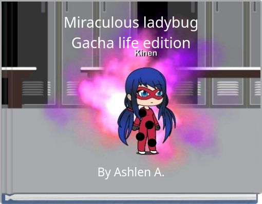 Front cover of 'Miraculous ladybugGacha life edition' 