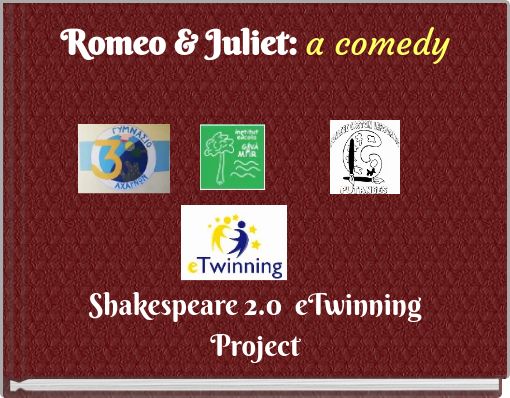 Romeo & Juliet: a comedy