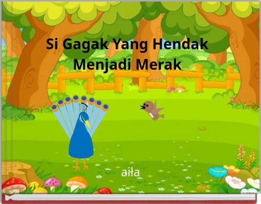 Si Gagak Yang Hendak Menjadi Merak