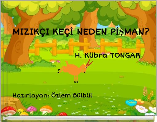 MIZIKÇI KEÇİ NEDEN PİŞMAN? H. Kübra TONGARHazı