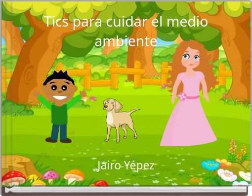 Front cover of 'Tics para cuidar el medio ambiente' 