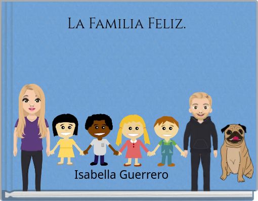 La Familia Feliz.