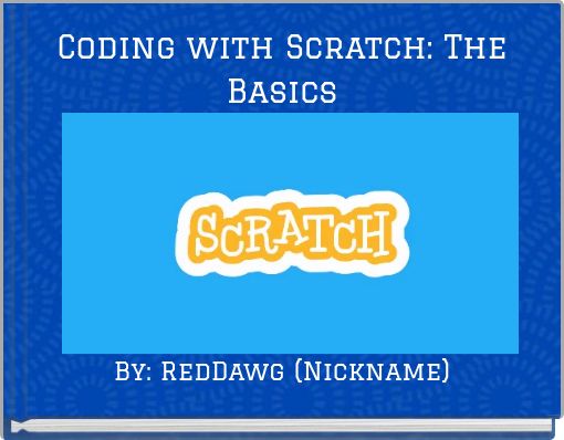 Front cover of 'Coding with Scratch: The Basics' 