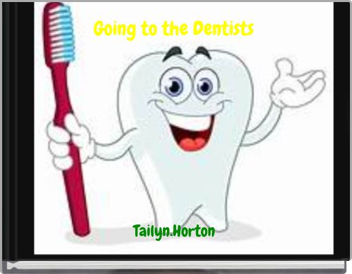 Going to the Dentists