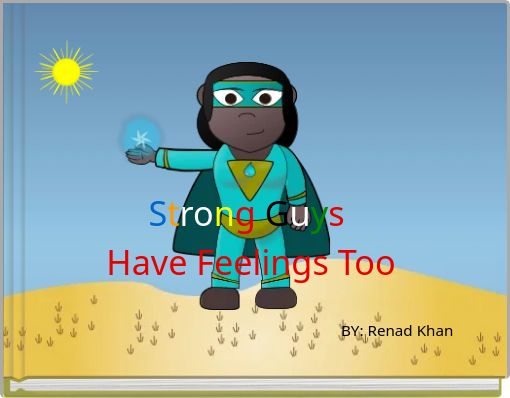 Strong Guys Have Feelings Too