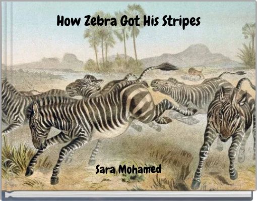 Front cover of 'How Zebra Got His Stripes' 