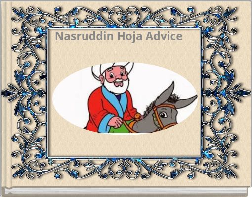 Nasruddin Hoja Advice