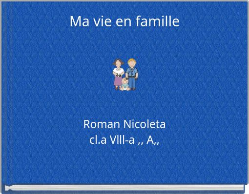 Ma vie en famille