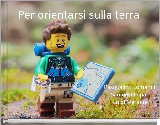 Per orientarsi sulla terra