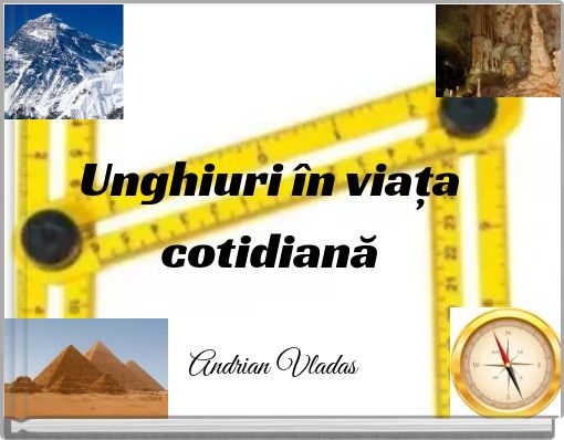 Unghiuri &icirc;n viața cotidiană