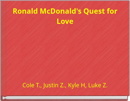 Front cover of 'Ronald McDonald's Quest for Love' 