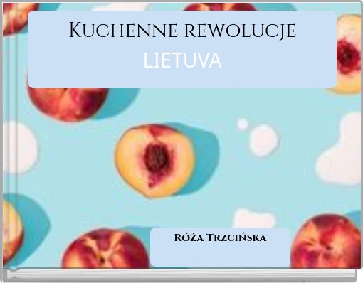 Kuchenne rewolucje LIETUVA