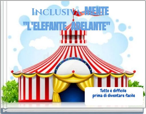 Inclusiva-MENTE "L'ELEFANTE ADELANTE"