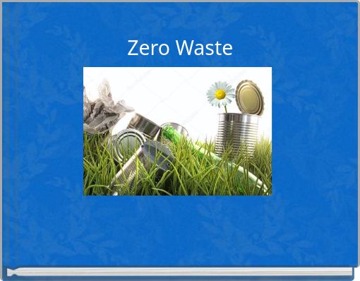 Zero Waste