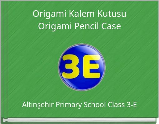 Origami Kalem KutusuOrigami Pencil Case