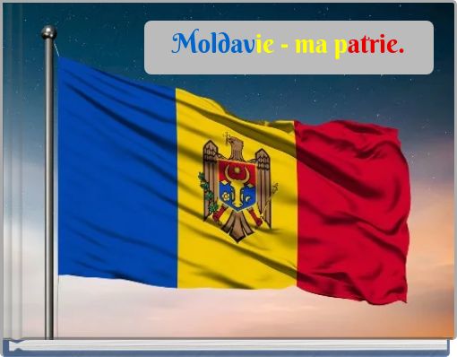 Moldavie - ma patrie.