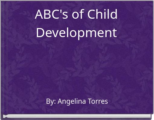 Front cover of 'ABC's of Child Development' 