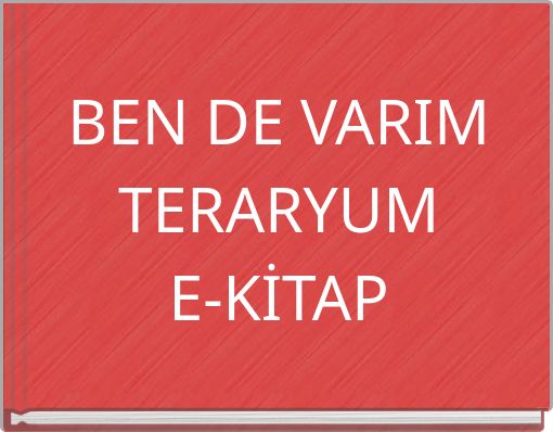 BEN DE VARIM TERARYUM E-KİTAP