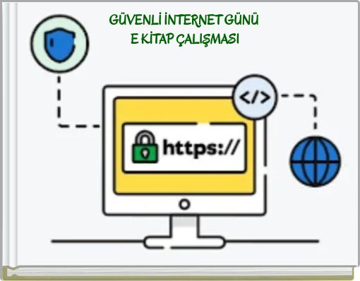 GÜVENLİ İNTERNET GÜNÜ E KİTAP ÇALIŞMASI
