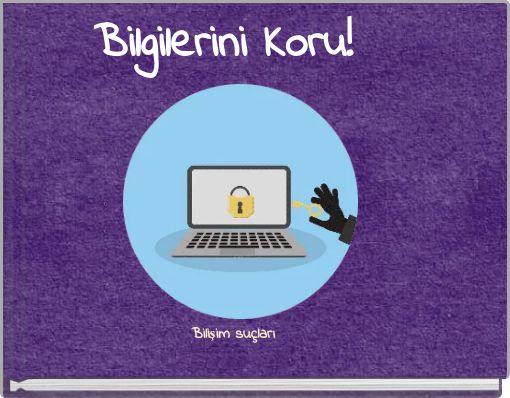 Bilgilerini Koru!