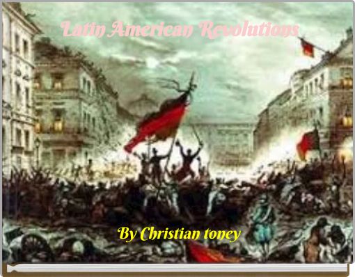 Latin American Revolutions