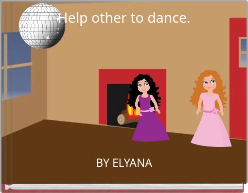 Help other to dance.