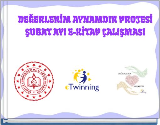 DEĞERLERİM AYNAMDIR PROJESİ ŞUBAT AYI E-KİTAP ÇALIŞMASI