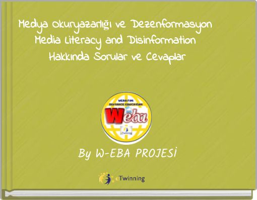 Front cover of 'Medya Okuryazarlığı ve Dezenformasyon Media Literacy and Disinformation Hakkında Sorular ve Cevaplar' 