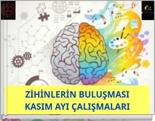 ZİHİNLERİN BULUŞMASI KASIM AYI ÇALIŞMALARI